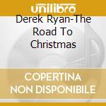 Derek Ryan-The Road To Christmas cd