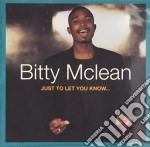 Bitty Mclean - Just To Let You Know