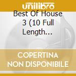 Best Of House 3 (10 Full Length Versions, 1993) / Various cd
