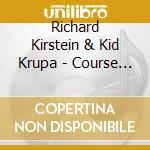 Richard Kirstein & Kid Krupa - Course You Can Malcolm
