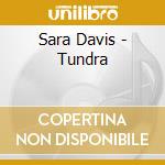 Sara Davis - Tundra cd