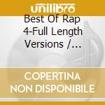 Best Of Rap 4-Full Length Versions / Various cd