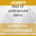 Best of underground dance cd