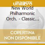 New World Philharmonic Orch. - Classic Hollywood cd musicale di New World Philharmonic Orch.