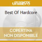 Best Of Hardcore cd