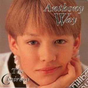 Anthony Way - The Choirboy cd musicale di Anthony Way