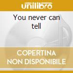 You never can tell cd musicale