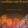 Transglobal Underground - International Times cd