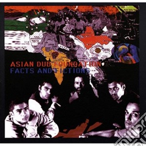 Asian Dub Foundation - Facts And Fictions cd musicale di Asian dub fondation