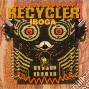 Recycler - Ibooga cd musicale di RECYCLER