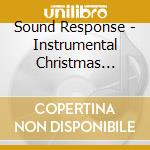Sound Response - Instrumental Christmas Volume 1 cd
