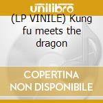 (LP VINILE) Kung fu meets the dragon lp vinile di Lee & the ups Perry
