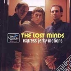 Lost Minds, The - Express Jerky Motions cd musicale di Lost Minds, The