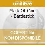 Mark Of Cain - Battlestick cd