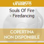 Souls Of Fire - Firedancing cd