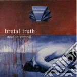 Brutal Truth - Need To Control cd