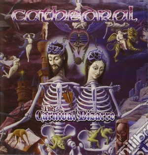 Cathedral - The Carnival Bizarre cd musicale di CATHEDRAL