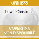 Low - Christmas cd