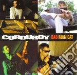 Corduroy - Dad Man Cat cd