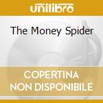 The Money Spider cd