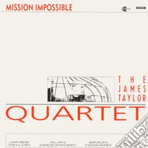 James Taylor Quartet (The) - Mission Impossible cd musicale di The Taylor quartet