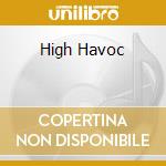 High Havoc cd