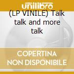 (LP VINILE) Talk talk and more talk cd