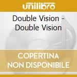 Double Vision - Double Vision cd