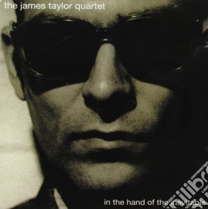 James Taylor Quartet (The) - In The Hand Of The Inevitable cd musicale di The Taylor quartet