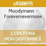Moodymann - Forevernevermore cd musicale di MOODYMAN