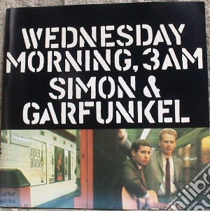 Simon & Garfunkel - Wednesday Morning, 3am cd musicale di Simon & Garfunkel