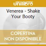 Venerea - Shake Your Booty cd