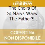 The Choirs Of St Marys Warw - The Father'S Love-Choral Music cd