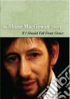 Shane Macgowan Story (The) - If I Fall From Grace cd