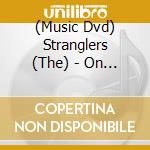 (Music Dvd) Stranglers (The) - On Stage, On Screen cd