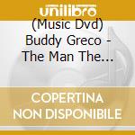 (Music Dvd) Buddy Greco - The Man The Music (2 Dvd) cd