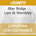 Alter Bridge - Live At Wembley cd