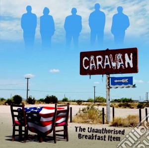 Caravan - Unauthorized Breakfast cd musicale di Caravan