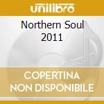 Northern Soul 2011 cd musicale