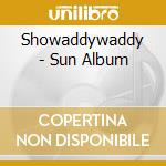 Showaddywaddy - Sun Album cd