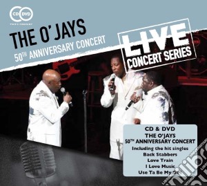 O' Jays - 50th Anniversary (Cd+Dvd) cd musicale di O'jays