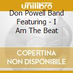 Don Powell Band Featuring - I Am The Beat cd