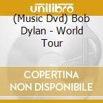 (Music Dvd) Bob Dylan - World Tour cd