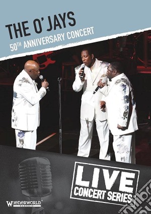 (Music Dvd) O'Jays (The) - 50Th Anniversary Concert cd musicale