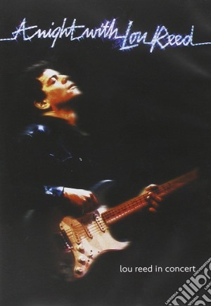 (Music Dvd) Lou Reed - A Night With Lou Reed cd musicale