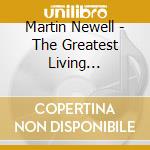Martin Newell - The Greatest Living Englishman cd