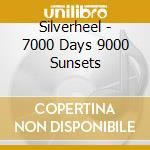 Silverheel - 7000 Days 9000 Sunsets cd