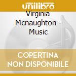 Virginia Mcnaughton - Music