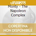 Monty - The Napoleon Complex cd
