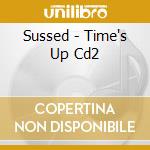 Sussed - Time's Up Cd2